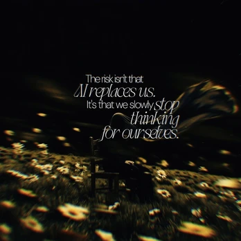 A quote about AI and thinking set over a dark flower field.